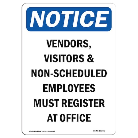 Signmission OSHA Notice Sign, 5" Height, NOTICE Non-Scheduled Employees Must Register Sign, Portrait OS-NS-D-35-V-16246